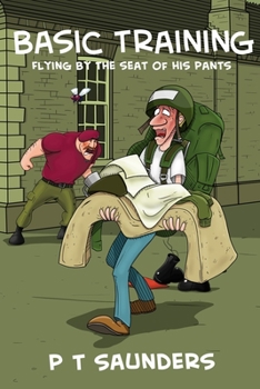 Paperback Basic Training: Flying by the seat of his pants. Book