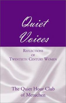 Paperback Quiet Voices: Reflections of Twentieth Century Women Book