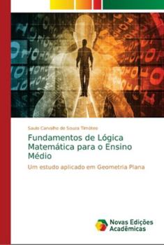 Fundamentos de Lógica Matemática para o Ensino Médio