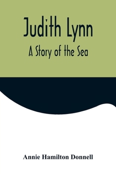 Paperback Judith Lynn: A Story of the Sea Book