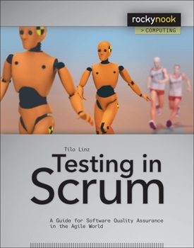Paperback Testing in Scrum: A Guide for Software Quality Assurance in the Agile World Book