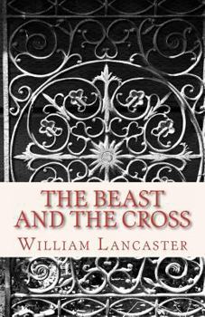 Paperback The Beast and the Cross Book