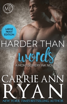 Harder than Words - Book #3 of the Montgomery Ink World
