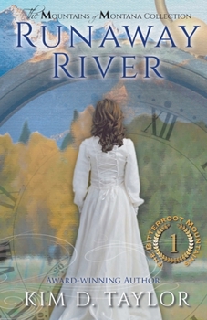 Runaway River: The Bitterroot Mountains Series