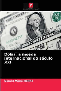 Paperback Dólar: a moeda internacional do século XXI [Portuguese] Book