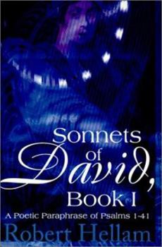 Paperback Sonnets of David, Book I: A Poetic Paraphrase of Psalms 1-41 Book