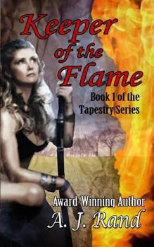 Paperback Keeper of the Flame: Book 1 of the Tapestry Series Book