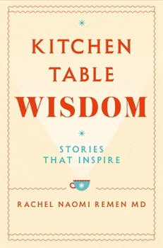 Paperback Kitchen Table Wisdom: Stories That Inspire Book