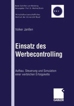 Paperback Einsatz Des Werbecontrolling: Aufbau, Steuerung Und Simulation Einer Werblichen Erfolgskette [German] Book