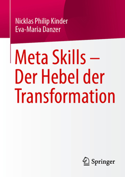 Paperback Meta Skills - Der Hebel Der Transformation [German] Book