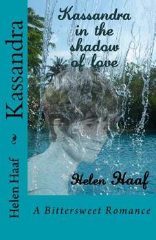 Paperback Kassandra: A Bittersweet Romance Book