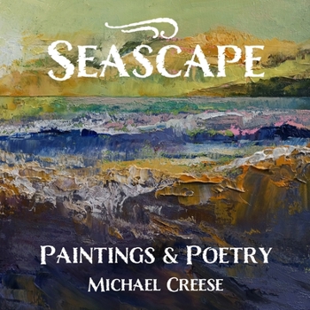 Paperback Seascape: Paintings & Poetry Book