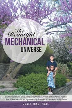 Paperback The Beautiful Mechanical Universe Book