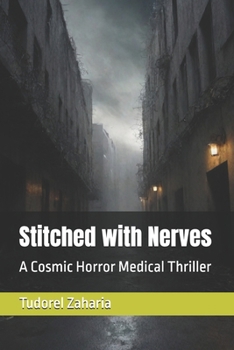 Paperback Stitched with Nerves: A Cosmic Horror Medical Thriller Book