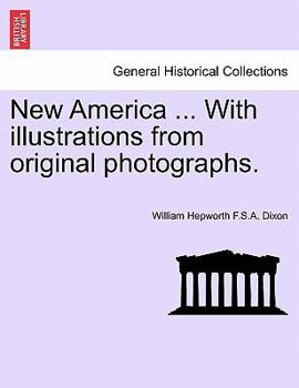 Paperback New America ... with Illustrations from Original Photographs. Book