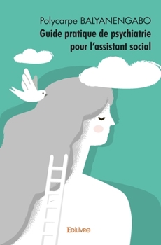 Paperback Guide pratique de psychiatrie pour l'assistant social [French] Book