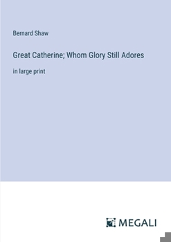 Paperback Great Catherine; Whom Glory Still Adores: in large print Book