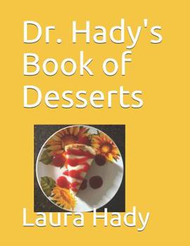 Paperback Dr. Hady's Book of Desserts Book