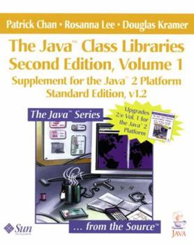 Paperback The Java? Class Libraries, Volume 1: Supplement for the Java? 2 Platform, Standard Edition, V1.2 Book