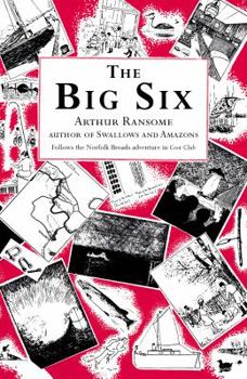 Mass Market Paperback The Big Six (Swallows and Amazons series) Book