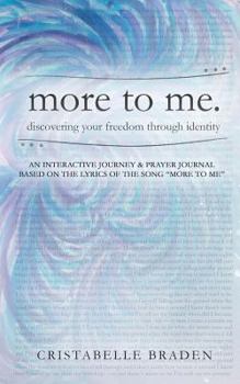 Paperback more to me.: discovering your freedom through identity Book