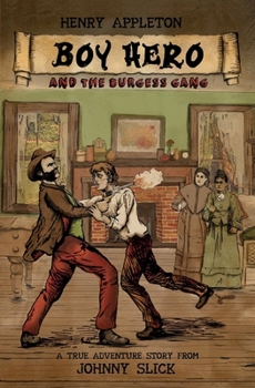 Paperback Henry Appleton Boy Hero and the Burgess Gang Book