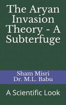 Paperback The Aryan Invasion Theory - A Subterfuge: A Scientific Look Book