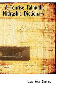 Hardcover A Tonrise Talmudic Midrashic Dictionary Book