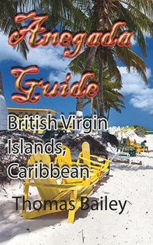 Paperback Anegada Guide: British Virgin Islands, Caribbean Book
