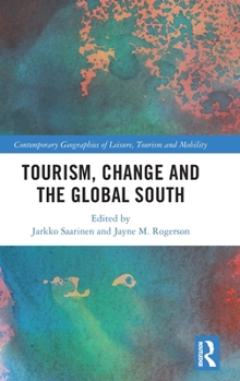 Hardcover Tourism, Change and the Global South Book