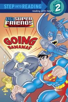 Paperback Super Friends: Going Bananas (DC Super Friends) Book