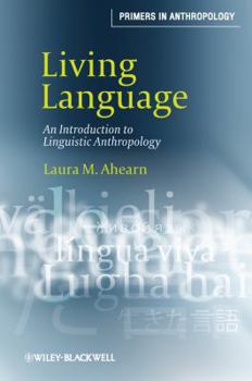 Paperback Living Language: An Introduction to Linguistic Anthropology Book