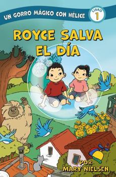 Royce salva el día (Una gorra mágica con hélice) (Spanish Edition)