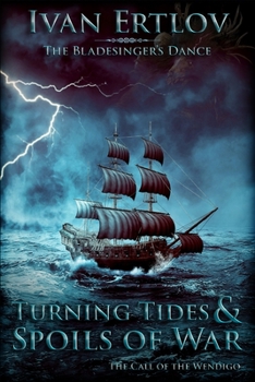 Paperback Turning Tides & Spoils of War: The Call of the Wendigo Book