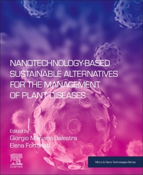Paperback Nanotechnology-Based Sustainable Alternatives for the Management of Plant Diseases Book