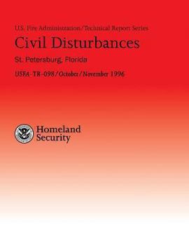 Paperback Civil Disturbances- St. Petersburg, Florida: Successful Fire/EMS Response to Disturbances Book