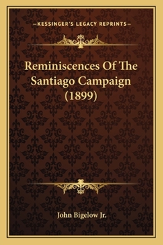 Paperback Reminiscences Of The Santiago Campaign (1899) Book