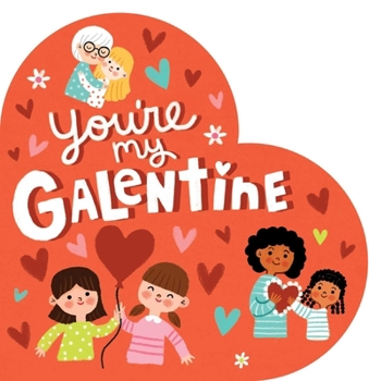 Board book You're My Galentine Book