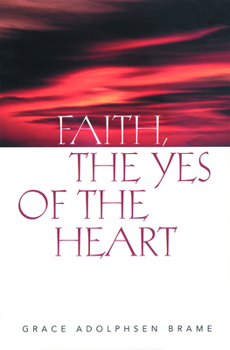 Paperback Faith the Yes of the Heart Book
