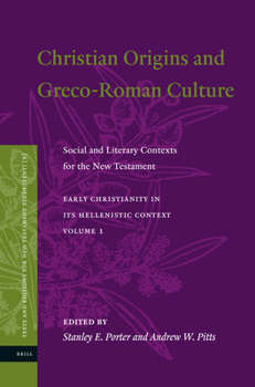 Hardcover Christian Origins and Greco-Roman Culture: Social and Literary Contexts for the New Testament Book