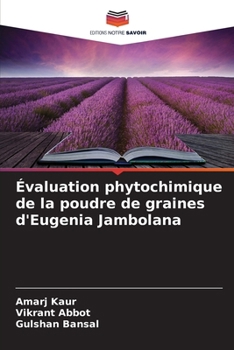 Paperback Évaluation phytochimique de la poudre de graines d'Eugenia Jambolana [French] Book