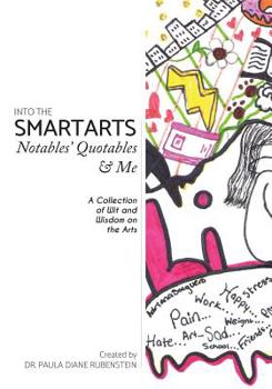 Paperback Into the SmartArts: Notables' Quotables & Me Book