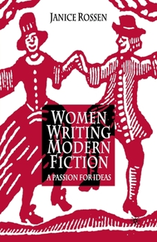 Paperback Women Writing Modern Fiction: A Passion for Ideas Book