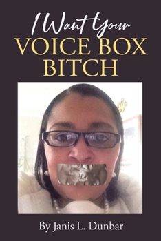 Paperback I Want Your Voice Box Bitch Book