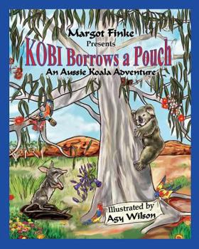 Paperback Kobi Borrows a Pouch: An Aussie Koala Adventure Book
