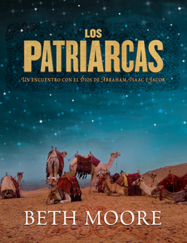 Mass Market Paperback Los Patriarcas: The Patriarchs Bible Study [Spanish] Book