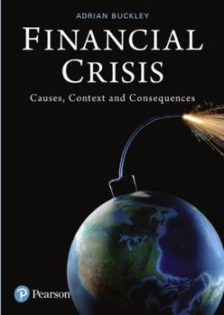 Paperback Financial Crisis: Causes, Context and Consequences Book