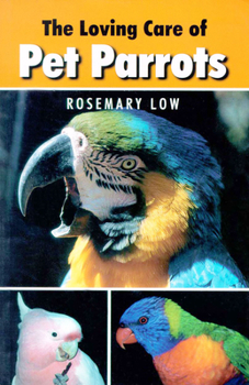 Paperback Loving Care of Pet Parrots Book