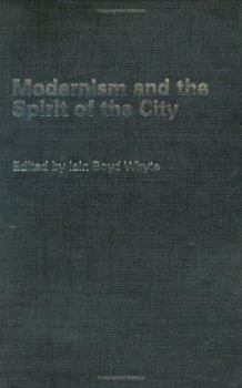Hardcover Modernism and the Spirit of the City Book