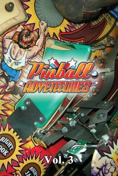 Paperback Pinball Adventures - Volume 3 Book